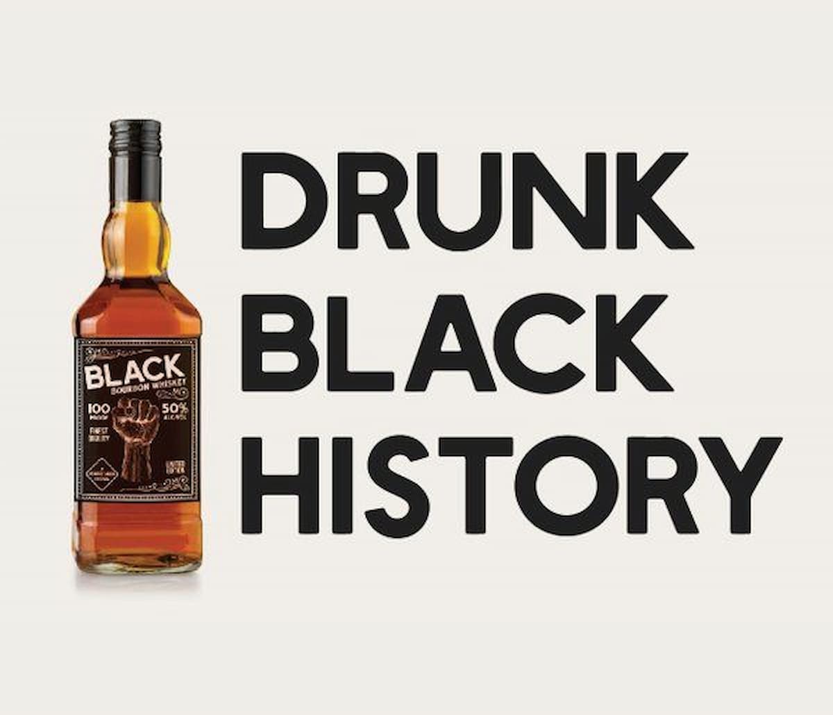 Drunk Black History