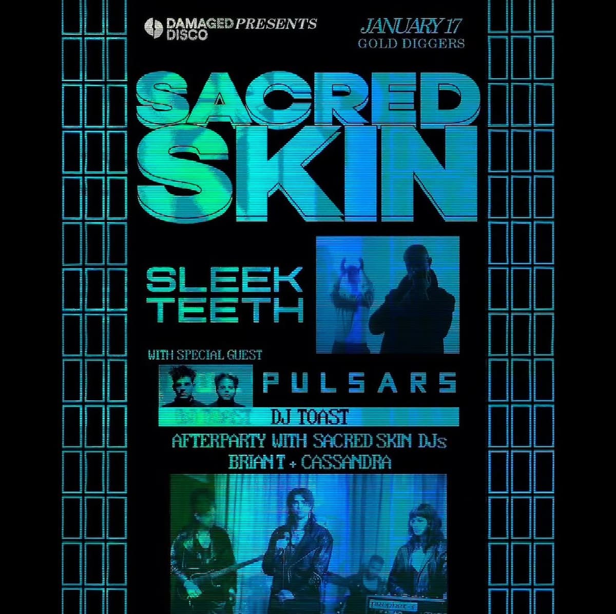 Sacred Skin / Sleek Teeth / Pulsars / DJ Toast