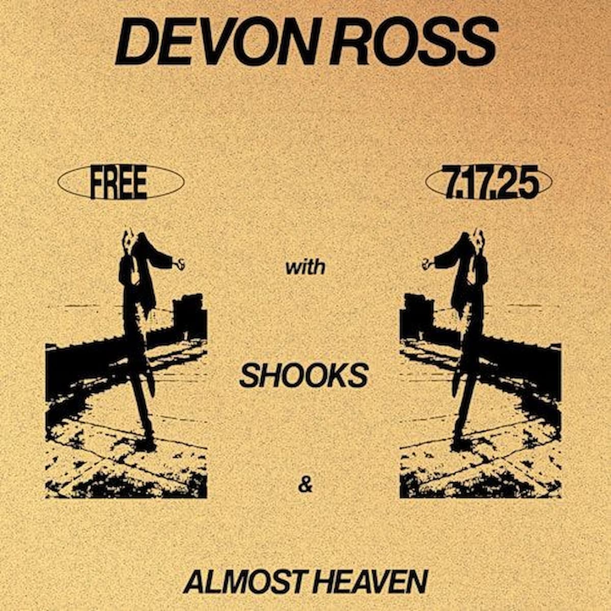 Devon Ross / Shooks / Almost Heaven