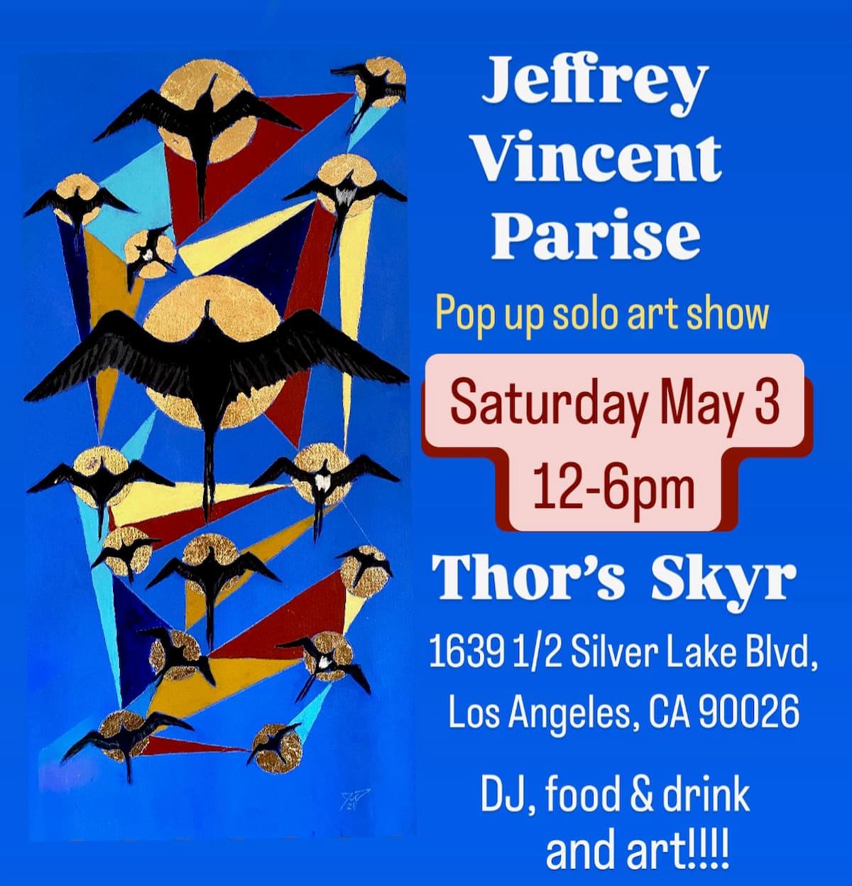 Jeffrey Vincent Parise - Pop up solo Art Show