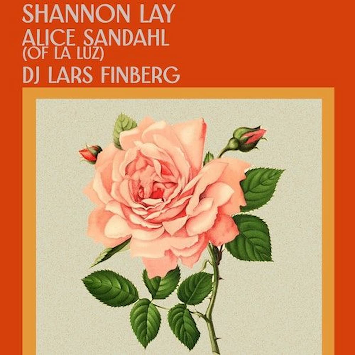 Shannon Lay / Alice Sandahl / DJ Lars Finberg