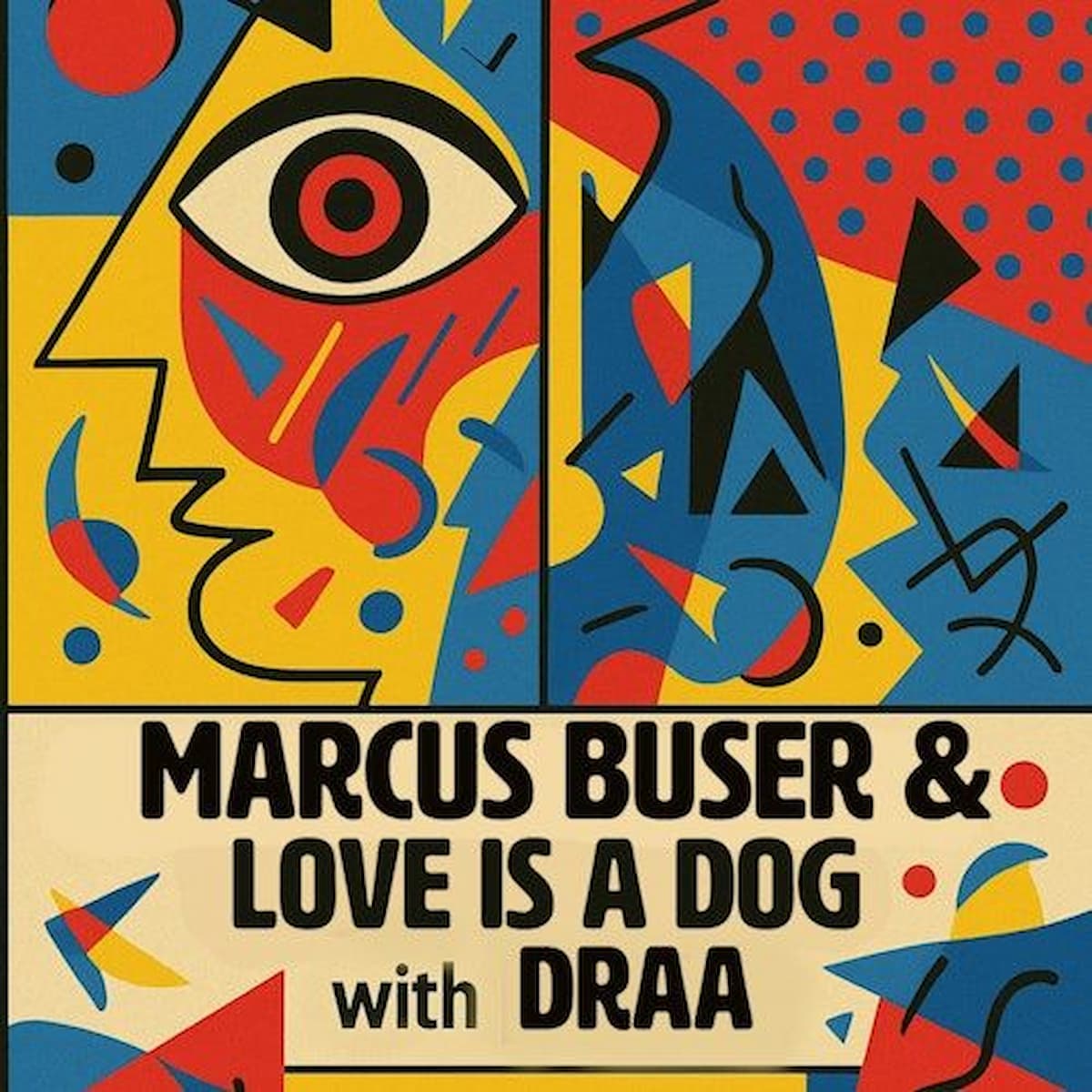 Marcus Buser / Love is a Dog (Nick Dorian) / Draa