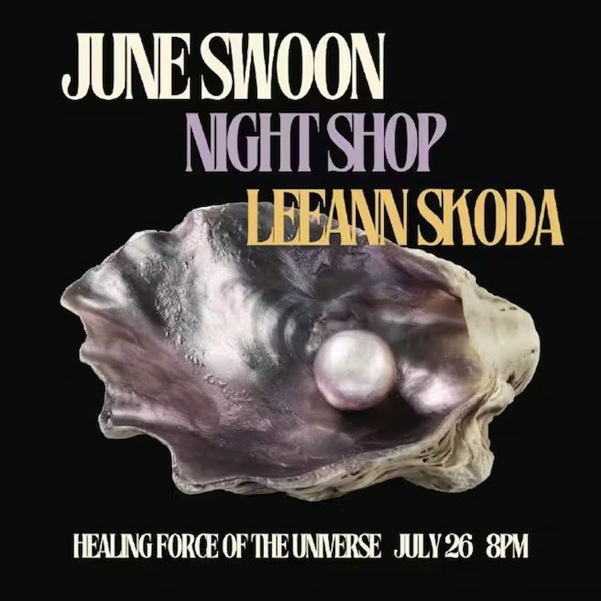 June Swoon / Night Shop / Leeann Skoda