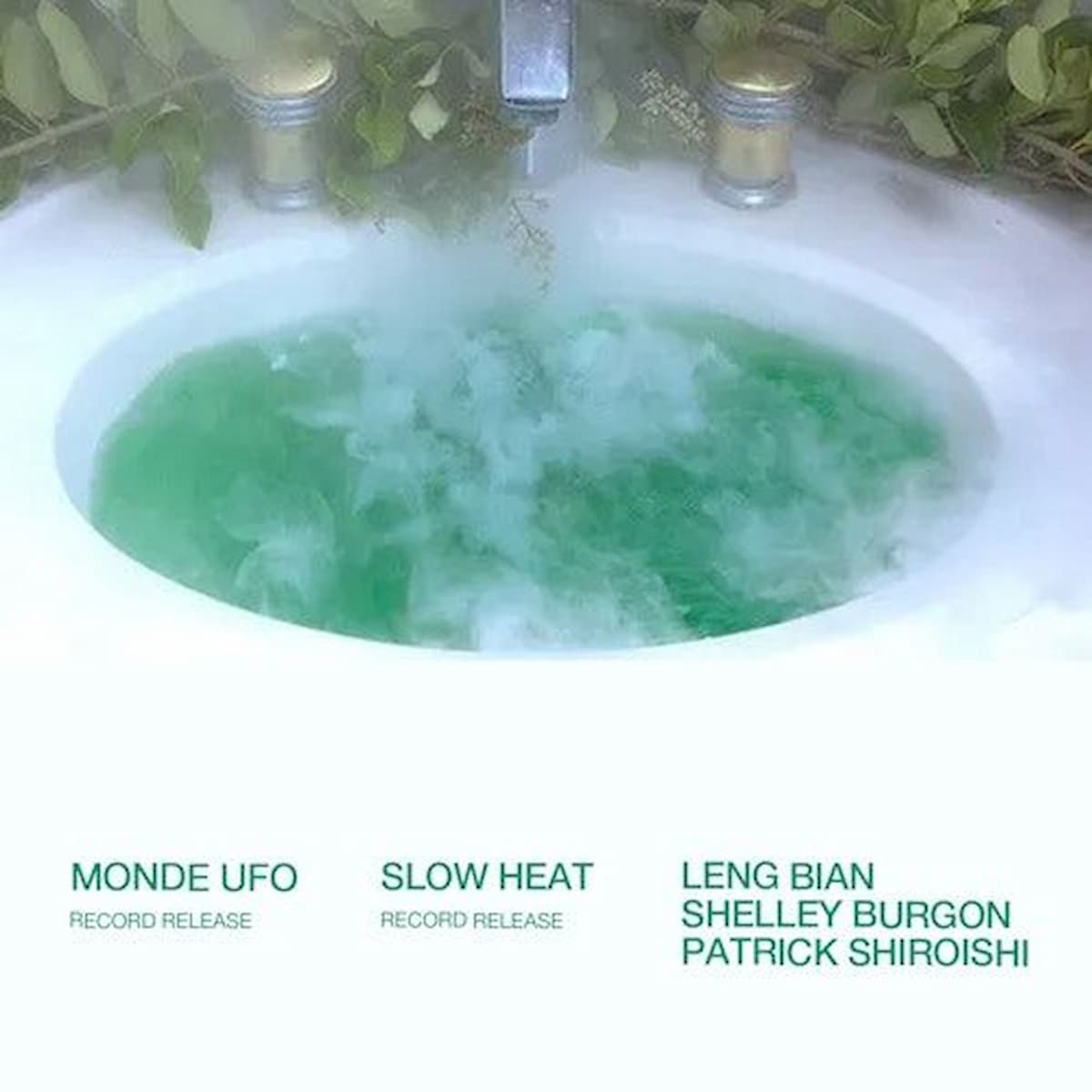 Slow Heat / Monde UFO / Leng Bian / Shelley Burgon / Patrick Shiroishi