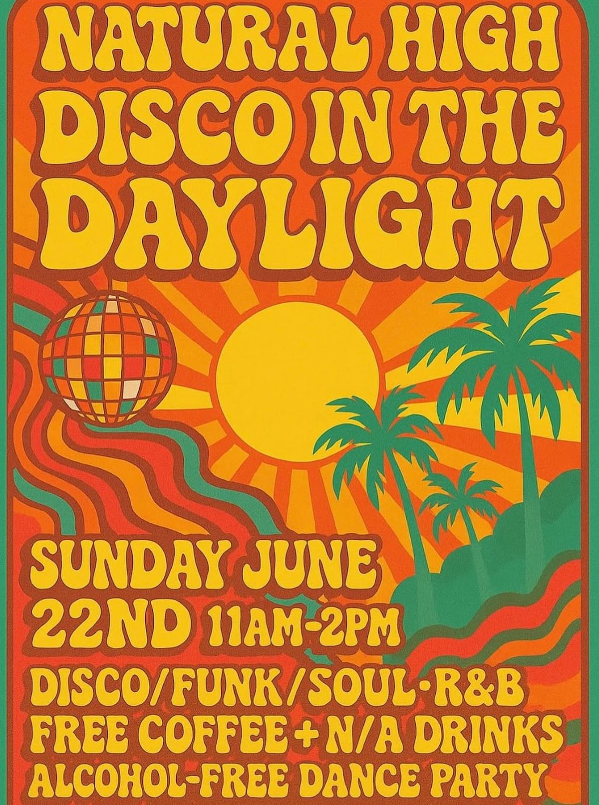 Natural High: Disco in the Daylight