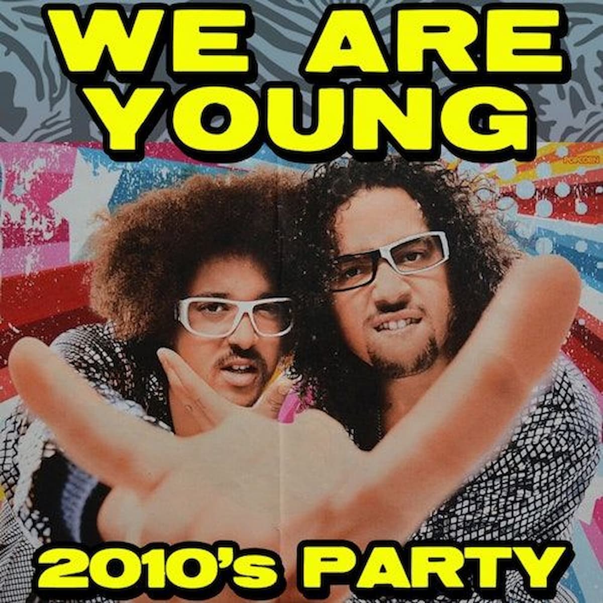 WE ARE YOUNG: 2010s Dance Night