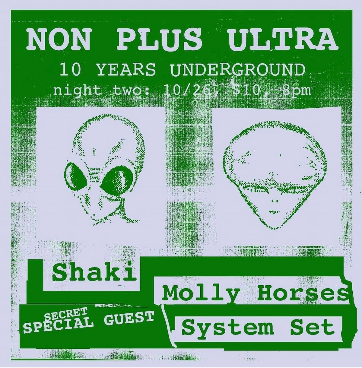 Non Plus Ultra 10 Year Anniversary Weekend (Night 2)