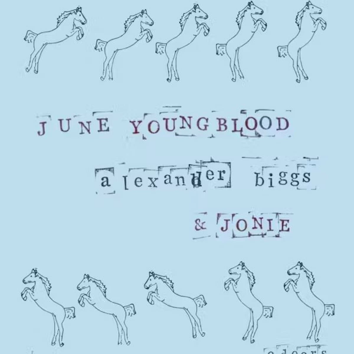 June Youngblood / Jonie / Alexander Biggs