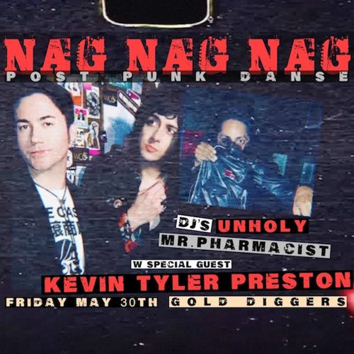 Nag Nag Nag with Mr. Pharmacist / Unholy / Kevin Tyler Preston