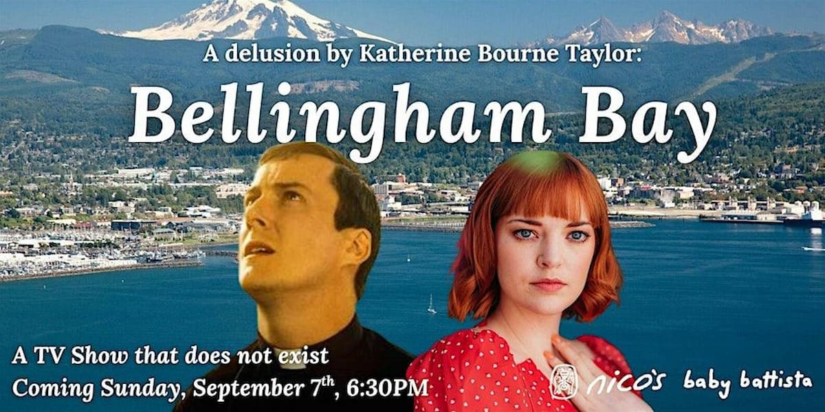 Bellingham Bay - A Delusion by Katherine Bourne Taylor