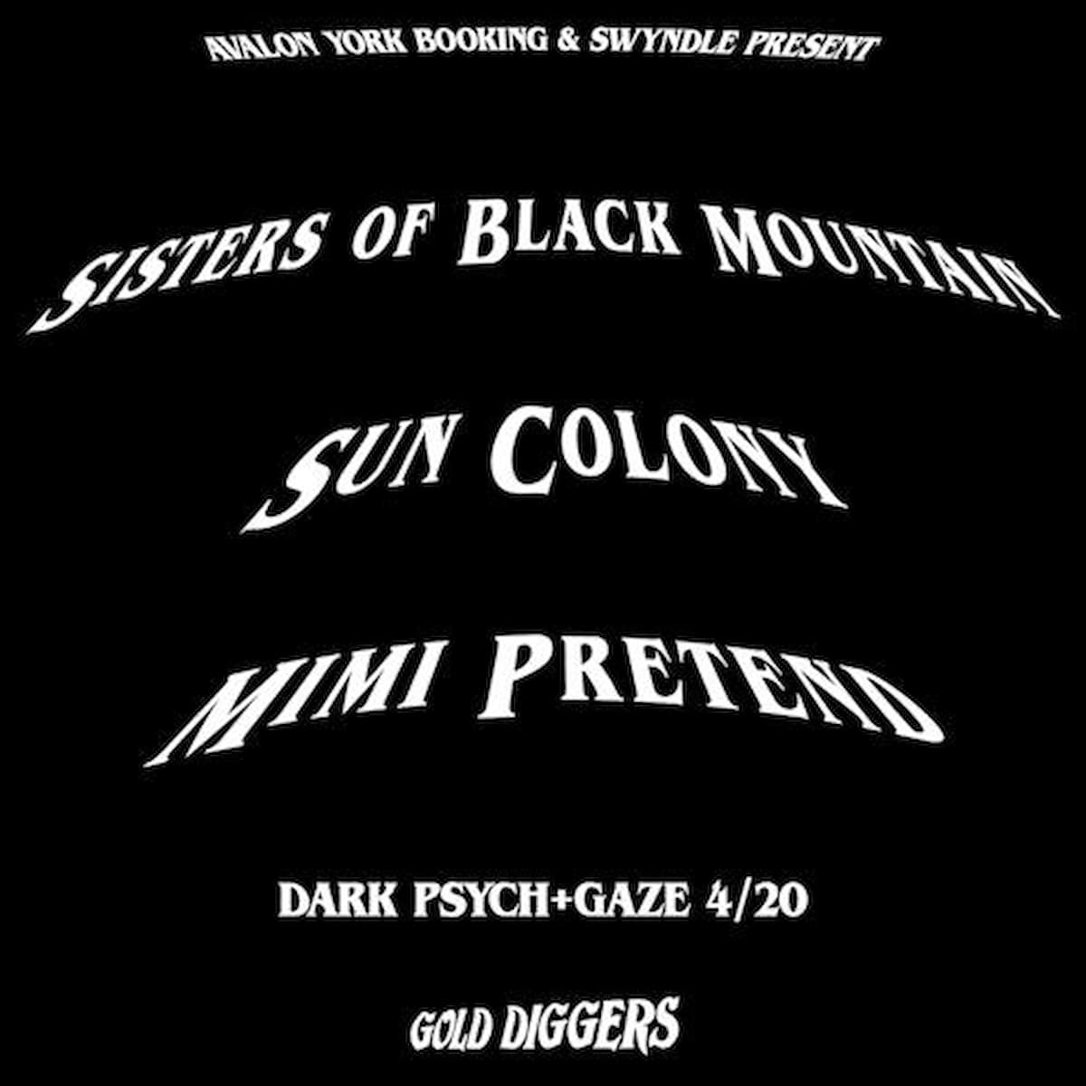 Sisters of Black Mountain / Sun Colony / Mimi Pretend